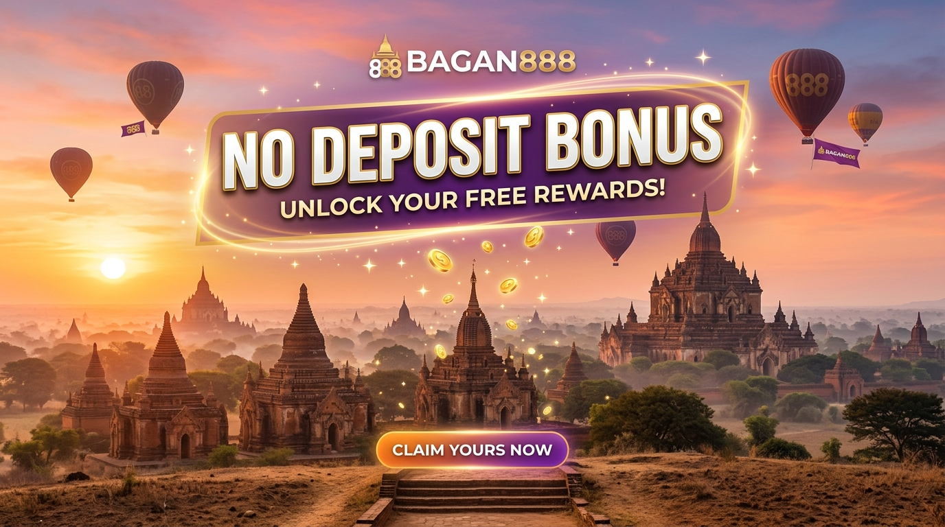 Bagan888 တွင် အပ်ငွေမဲ့ဘောနပ်စ်ကို မည်သို့ရယူနိုင်မည်နည်း။