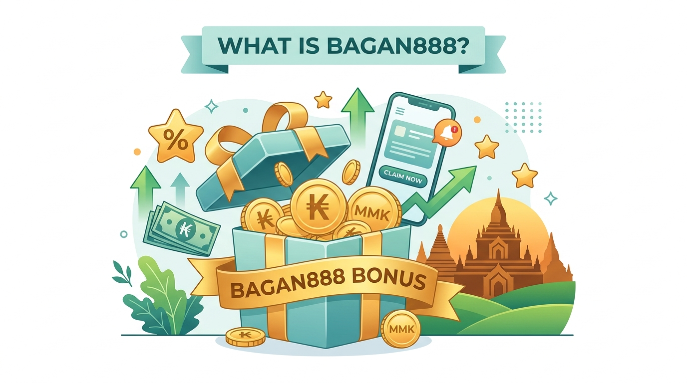 Bagan888 Bonus Myanmar: Bagan888 ကာစီနို ဘောနပ်စ်များ