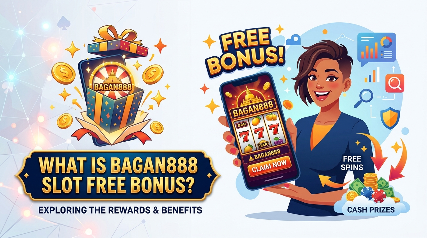 Bagan888 slot အခမဲ့ဘောနပ်စ်များ | အကောင်းဆုံး ကာစီနို